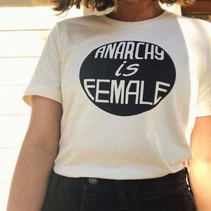 Anarchy is Female T-shirt